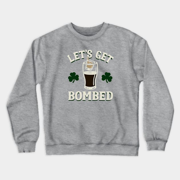 Let's Get Bombed Crewneck Sweatshirt by FRGStudios2020